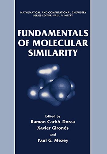 Fundamentals of Molecular Similarity (Mathematical and Computational Chemistry)