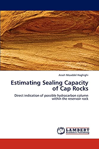 Estimating Sealing Capacity of Cap Rocks: Direct indication of possible hydrocarbon column within the reservoir rock