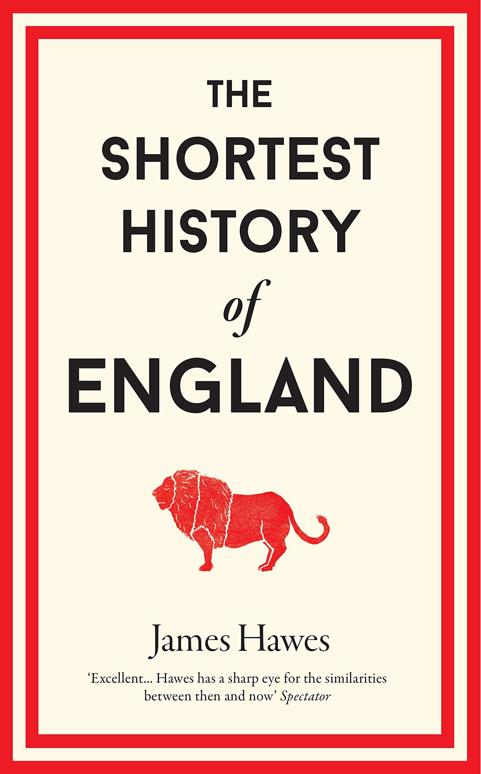 The Shortest History of England