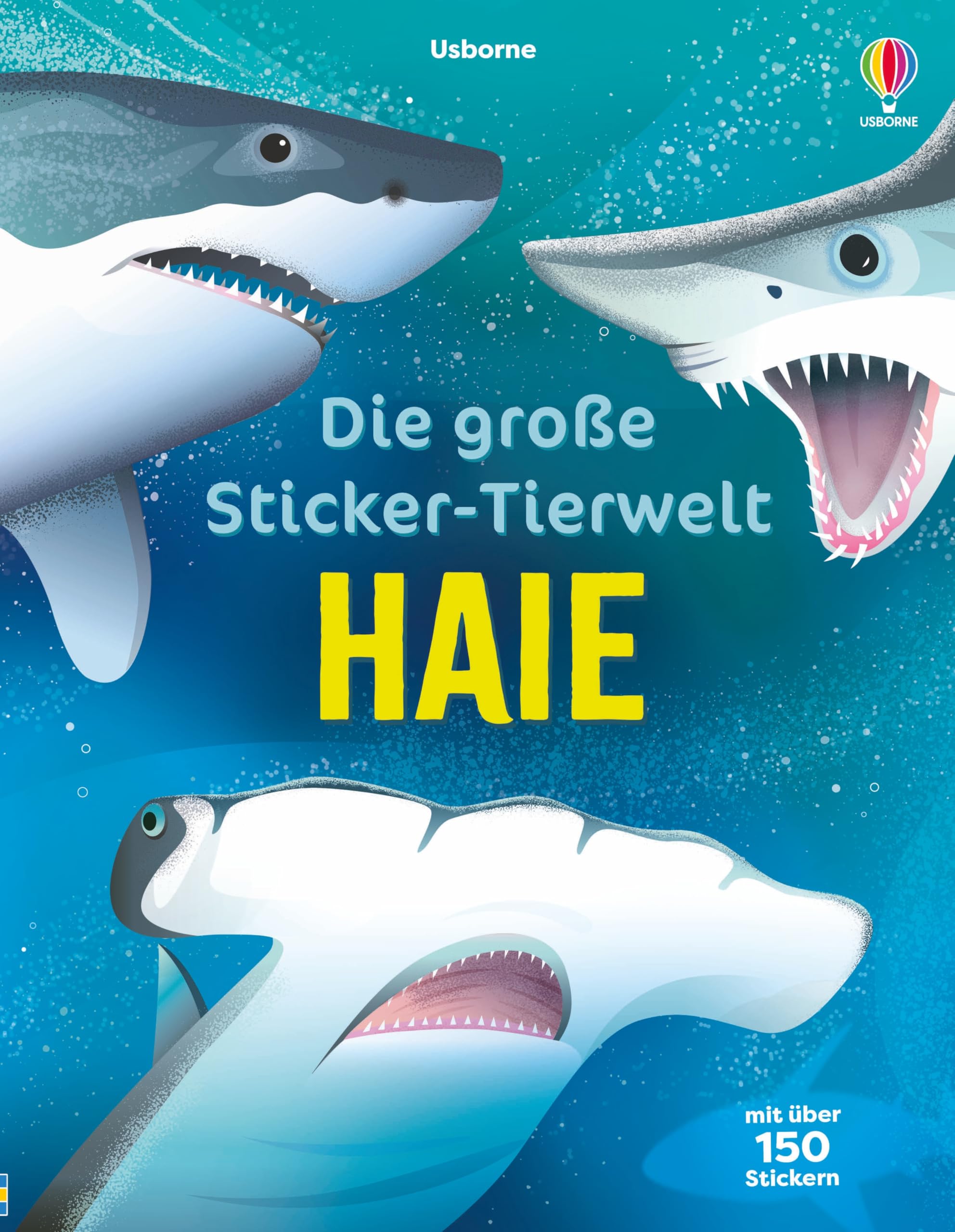 Die große Sticker-Tierwelt: Haie: Stickerheft mit über 150 Tier-Stickern – für Kinder ab 5 Jahren (Die große Sticker-Tierwelt-Reihe)