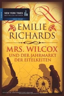 Mrs. Wilcox und der Jahrmarkt der Eitelkeiten von Richards, Emilie | Buch | Zustand gut