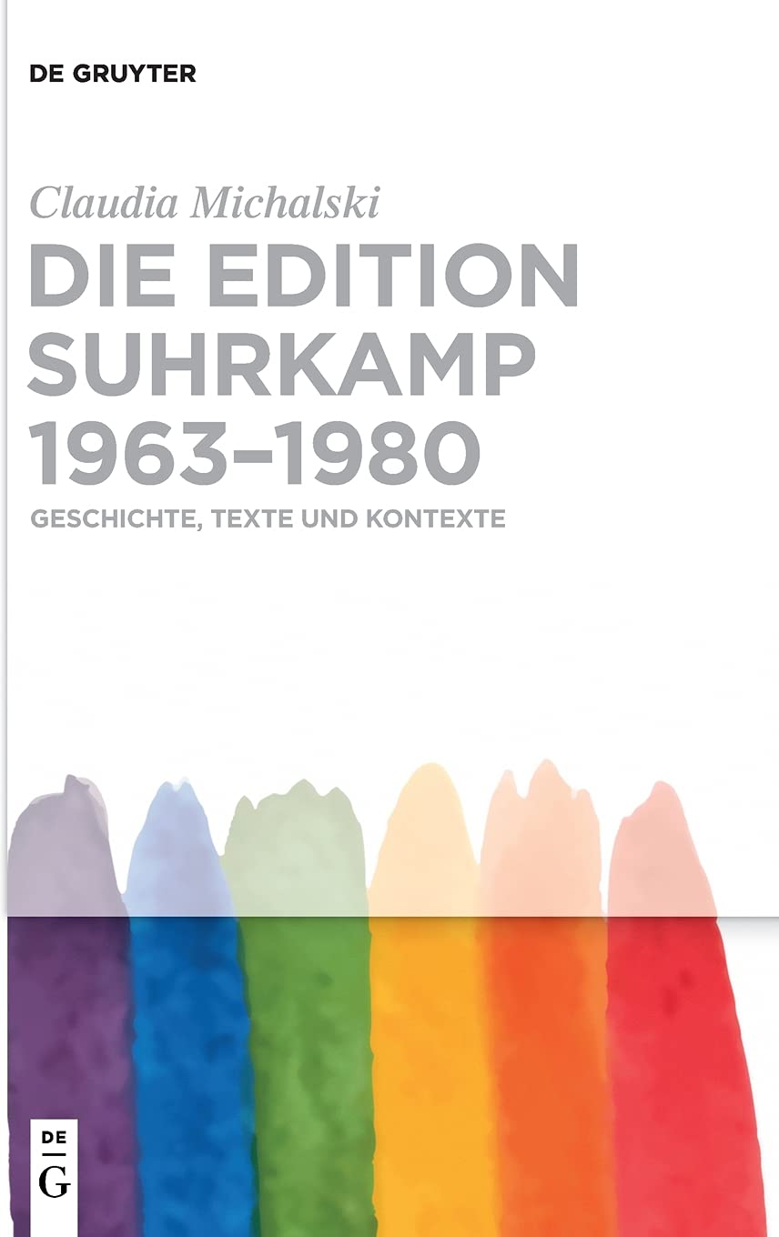 Die edition suhrkamp 1963–1980: Geschichte, Texte und Kontexte