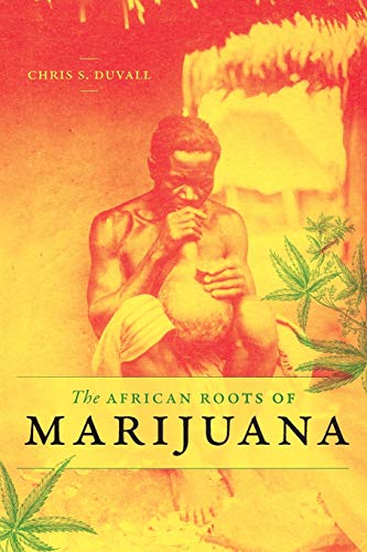 Duvall, Chris S. Duvall, C, African Roots Of Marijuana
