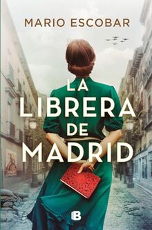 La Librera de Madrid / The Bookseller in Madrid (Ediciones B)