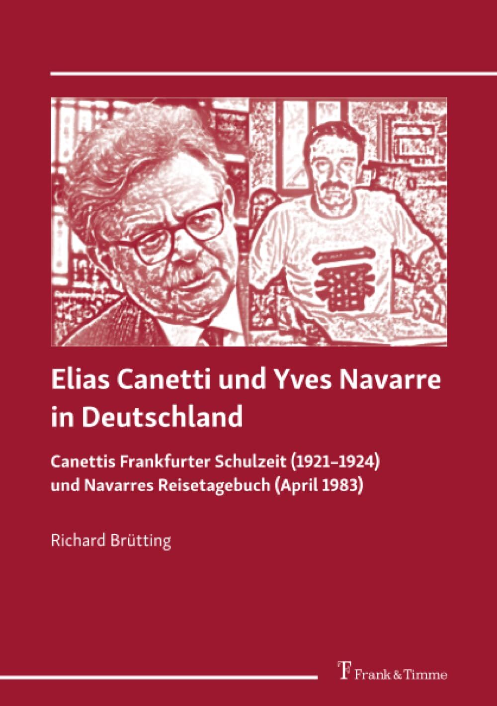 Elias Canetti und Yves Navarre in Deutschland