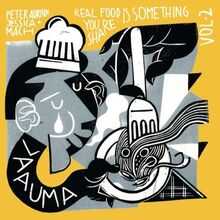 LAAUMA - Real Food Is Something You Share - Volume II