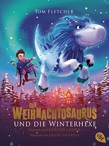 Der Weihnachtosaurus und die Winterhexe (Die Weihnachtosaurus-Reihe, Band 2)