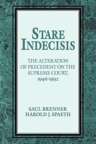 Stare Indecisis: The Alteration of Precedent on the Supreme Court, 1946-1992