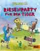 Riesenparty für den Tiger: Vierfarbiges Pappbilderbuch