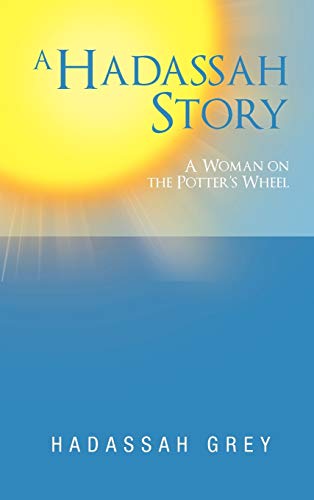 A Hadassah Story: A Woman on the Potter's Wheel
