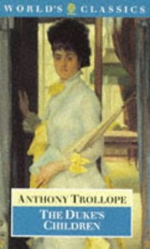 The Duke's Children (World's Classics)