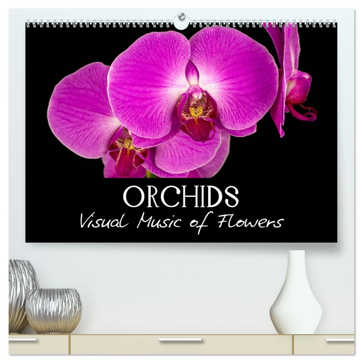 Orchids (High Quality Premium Wall Calendar 2026 DIN A2 landscape),CALVENDO 12 Month Wall Calendar: Visual Music of Flowers