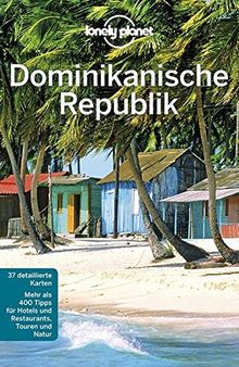 Lonely Planet Reiseführer Dominikanische Republik (Lonely Planet Reiseführer Deutsch)