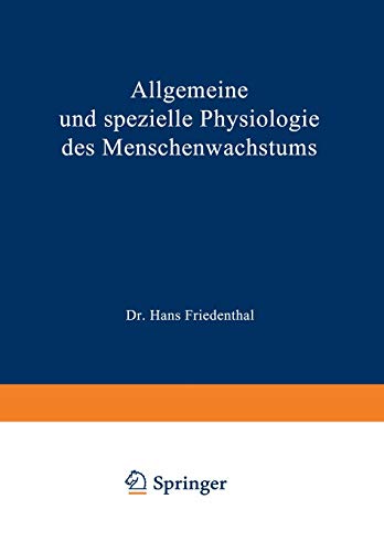 Allgemeine und Spezielle Physiologie des Menschenwachstums: Für Anthropologen, Physiologen, Anatomen und Ärzte dargestellt (German Edition)