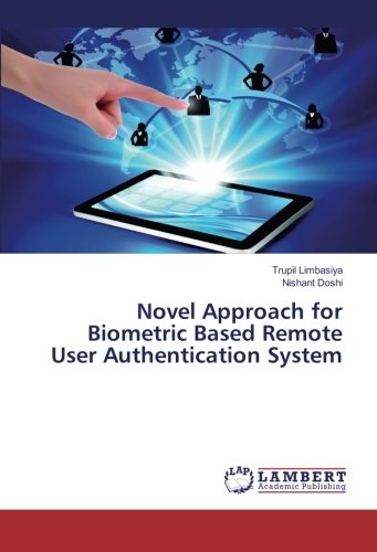 Novel Approach for Biometric Based Remote User Authentication System