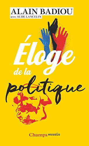 Alain Badiou Eloge De La Politique - Image 2
