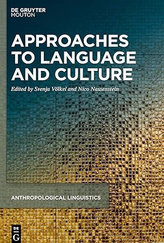 Approaches to Language and Culture (Anthropological Linguistics [AL], 1)