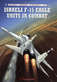 Israeli F-15 Eagle Units in Combat (Combat Aircraft)