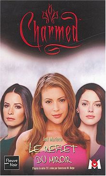 Charmed. Vol. 19. Le reflet du miroir