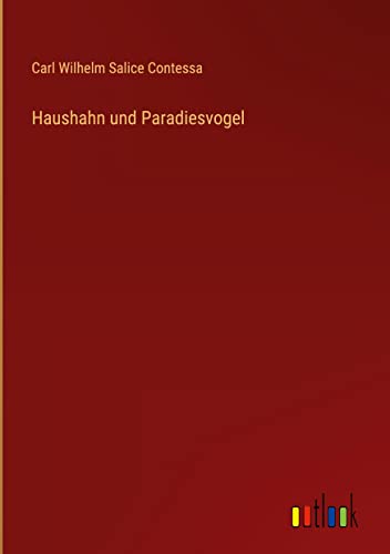 Haushahn und Paradiesvogel