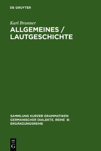 Die englische Sprache. Ihre geschichtliche Entwicklung: Allgemeines / Lautgeschichte: Bd. I (Sammlung Kurzer Grammatiken Germanischer Dialekte)