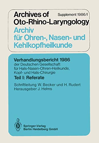 Referate (Verhandlungsbericht der Deutschen Gesellschaft für Hals-Nasen-Ohren-Heilkunde, Kopf- und Hals-Chirurgie, 1986 / 1, Band 1)