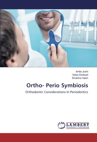 Ortho- Perio Symbiosis: Orthodontic Considerations In Periodontics