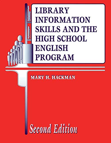 Library Information Skills and the High School English Program (Library and Information Problem-Solving Skills Series)