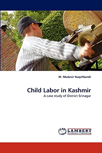 Child Labor in Kashmir: A case study of District Srinagar