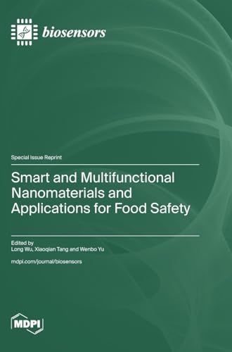 Smart and Multifunctional Nanomaterials and Applications for Food Safety