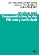 Medien und Kommunikation in der Wissensgesellschaft (Schriftenreihe der Deutschen Gesellschaft für Publizistik- und Kommunikationswissenschaft)