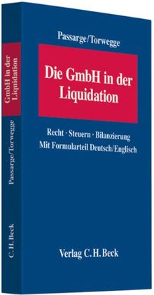 Die GmbH in der Liquidation: Recht, Steuern, Bilanzierung Mit Formularteil Deutsch/Englisch: Recht, Steuern, Bilanzierung. Mit Formularteil deutsch - ... Rechtsstand: voraussichtlich November 2008