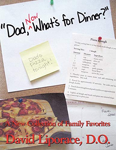 Dad, Now What's for Dinner?: A New Collection of Family Favorites
