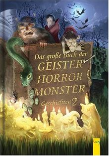 Das große Buch der Geister-, Horror-, Monster-Geschichten 2 von Terry Deary | Buch | Zustand akzeptabel