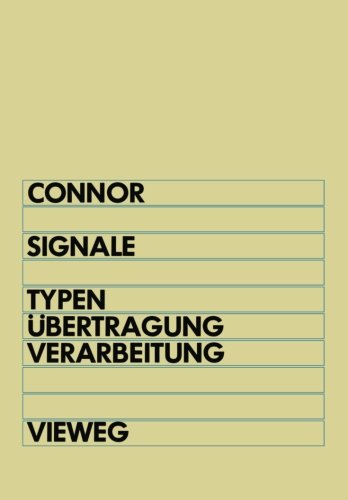 Signale: Typen, Übertragung und Verarbeitung elektrischer Signale