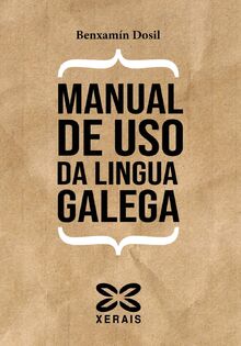 Manual de uso da lingua galega (OBRAS DE REFERENCIA - MANUAIS - LINGUA E LITERATURA)