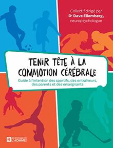 Tenir tête à la commotion cérébrale