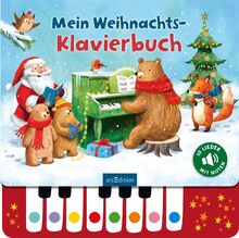 Mein Weihnachts-Klavierbuch: Lieblingslieder zum Selberspielen, interaktives Sound-Buch für Kinder ab 3 Jahren