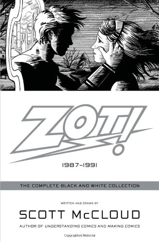 Zot!: The Complete Black and White Collection: 1987-1991