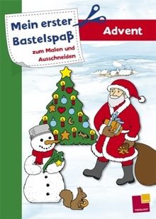Mein erster Bastelspaß zum Malen und Ausschneiden: Advent