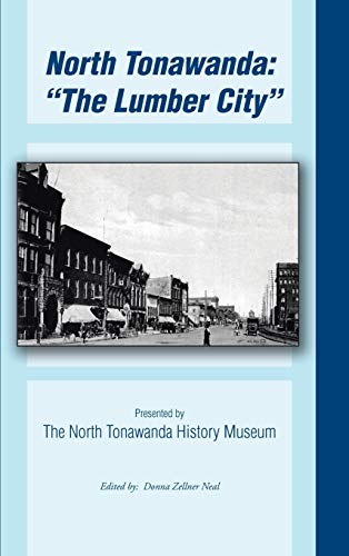 North Tonawanda: the Lumber City...
