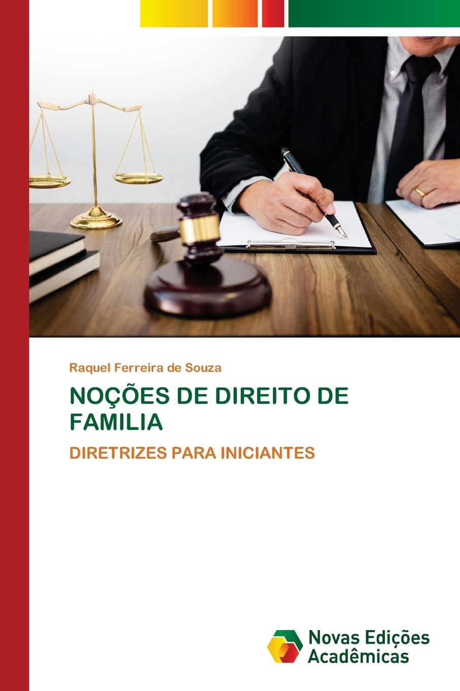 NOÇÕES DE DIREITO DE FAMILIA: DIRETRIZES PARA INICIANTES