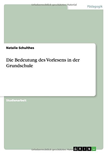 Die Bedeutung des Vorlesens in der Grundschule