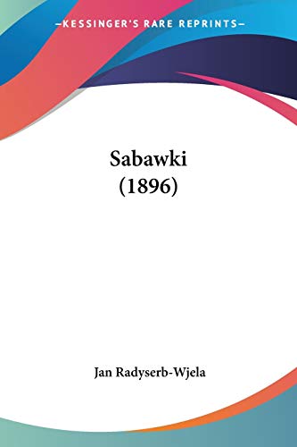 Jan Radyserb-Wjela Sabawki (1896)