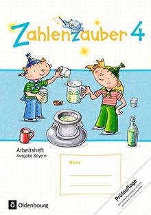 Zahlenzauber - Ausgabe Bayern (Neuausgabe): 4. Jahrgangsstufe - Arbeitsheft