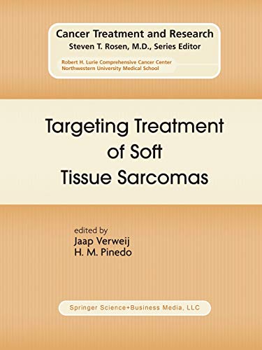 Targeting Treatment of Soft Tissue Sarcomas (Cancer Treatment and Research, 120, Band 120)