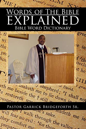 Words of The Bible explained: Bible Word Dictionary