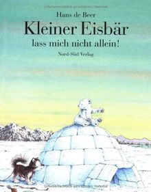 Kleiner Eisbär, lass mich nicht allein!