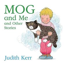 Kerr, J: Mog and Me and Other Stories