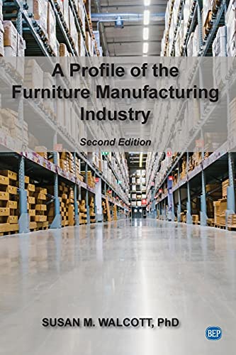 A Profile of the Furniture Manufacturing Industry, Second Edition (Issn)